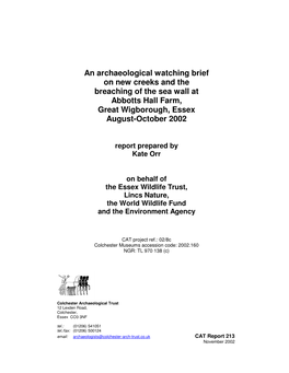 An Archaeological Watching Brief on New Creeks and the Breaching of the Sea Wall at Abbotts Hall Farm, Great Wigborough, Essex August-October 2002