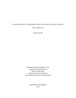 Examining the Effect of a High Quality Dietary Intervention on Cognitive Function in Early Adolescence Chinara M. Tate Submitted