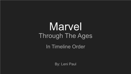 Marvel Through the Ages in Timeline Order