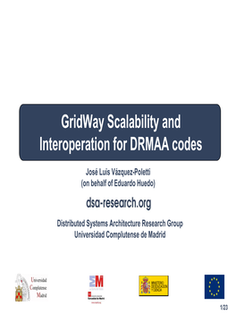 3. Gridway Approach to Scalability and Interoperability Teragrid