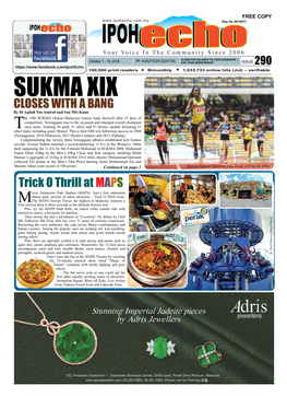 SUKMA XIX CLOSES with a BANG by Ili Aqilah Yus Amirul and Tan Mei Kuan He 19Th SUKMA (Sukan Malaysia) Games Bade Farewell After 15 Days of Competition