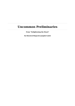 Uncommon Preliminaries