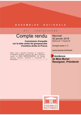 Compte Rendu Mercredi 30 Janvier 2019 Commission D’Enquête Séance De 11 Heures 30 Sur La Lutte Contre Les Groupuscules D’Extrême Droite En France Compte Rendu N° 3