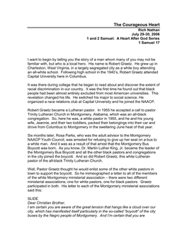 The Courageous Heart Rich Nathan July 29-30, 2006 1 and 2 Samuel: a Heart After God Series 1 Samuel 17