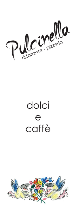 Dolci E Caffè Desserts