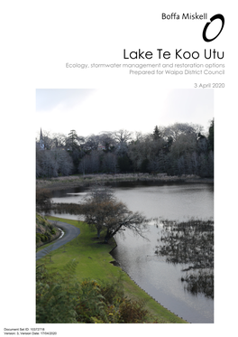 Lake Te Koo Utu Ecology, Stormwater Management and Restoration Options Prepared for Waipa District Council