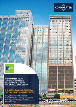 CASE STUDY Group Limited Is a Leading Commercial Banking Group Headquartered in Nairobi, Kenya