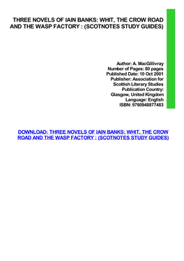 Three Novels of Iain Banks: Whit, the Crow Road and the Wasp Factory : (Scotnotes Study Guides)