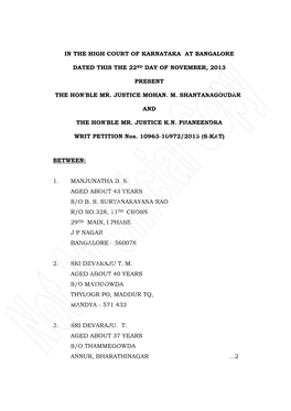 In the High Court of Karnataka at Bangalore Dated This the 22Nd Day of November, 2013 Present the Hon'ble Mr. Justice Mohan. M