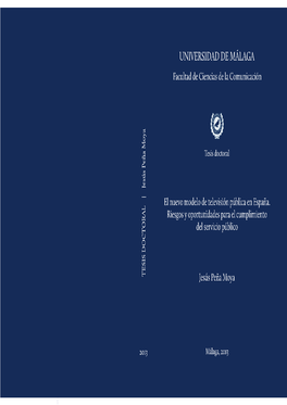 El Nuevo Modelo De Televisión Pública En España. Riesgos Y Oportunidades Para El Cumplimiento Del Servicio Público