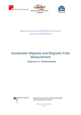 Accelerator Magnets and Magnetic Field Measurement Supervisor: Dr