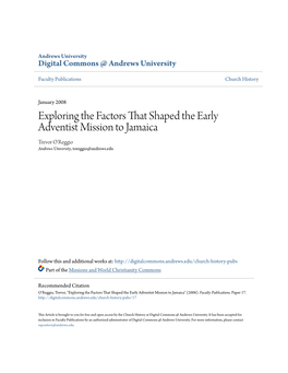 Exploring the Factors That Shaped the Early Adventist Mission to Jamaica Trevor O'reggio Andrews University, Toreggio@Andrews.Edu