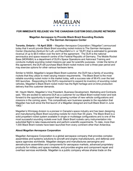 FOR IMMEDIATE RELEASE VIA the CANADIAN CUSTOM DISCLOSURE NETWORK Magellan Aerospace to Provide Black Brant Sounding Rockets To