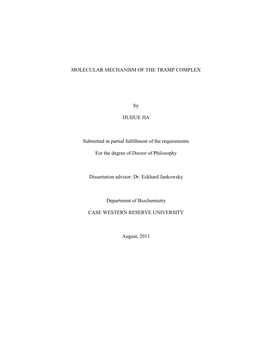 MOLECULAR MECHANISM of the TRAMP COMPLEX by HUIJUE JIA