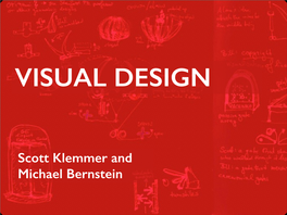 Scott Klemmer and Michael Bernstein How Might We Improve This? and What Would the Objective Function Be?