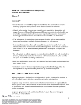 1 BENG 100 Frontiers of Biomedical Engineering Professor Mark Saltzman Chapter 5 SUMMARY • Eukaryotic Cells Have Lipid Bilayer