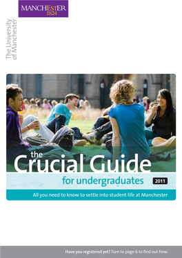 Crucial Guide for Undergraduates 2011 All You Need to Know to Settle Into Student Life at Manchester
