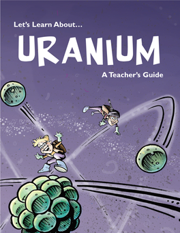 Let's Learn About Uranium. a Teacher's Guide