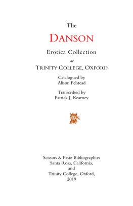 DANSON Erotica Collection at TRINITY COLLEGE , OXFORD Catalogued by Alison Felstead