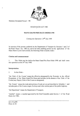 Statutory Document No 4 2 7 /98 ROAD RACES ACT 1982 MANX