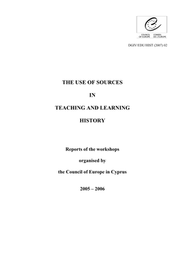 The Use of Sources in Teaching and Learning History”