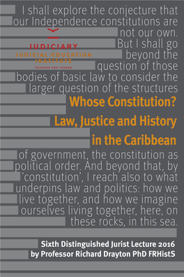 Whose Constitution? Law, Justice and History in the Caribbean of Government, the Constitution As Political Order