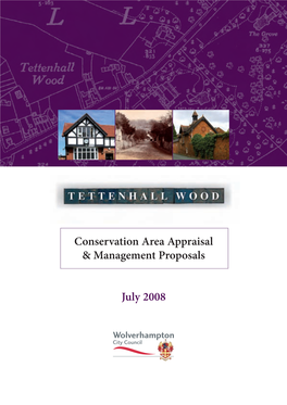Tettenhall Wood Conservation Area Which the Council Approved on 14Th July 2008