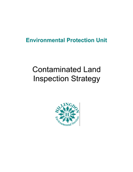 Contaminated Land Inspection Strategy London Borough of Hillingdon Contaminated Land Inspection Strategy, 2001