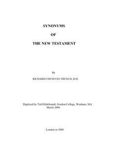 Synonyms of the New Testament, Which, in the Fulfilment of My Duties As Professor of Divinity at King's College, London, I