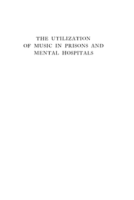 The Utilization of Music in Prisons and Mental Hospitals