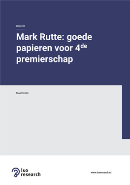Mark Rutte: Goede Papieren Voor 4De Premierschap