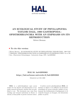 AN ECOLOGICAL STUDY of PHYLLAPLYSIA Taylorl DALL, 1900 GASTROPODA : OPISTHOBRANCHIA with an EMPHASIS on ITS REPRODUCTION Robert Beeman