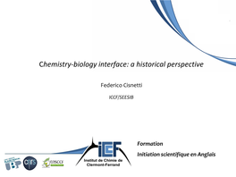 Chemistry-Biology Interface: a Historical Perspective