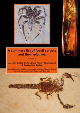 A Summary List of Fossil Spiders and Their Relatives Compiled By