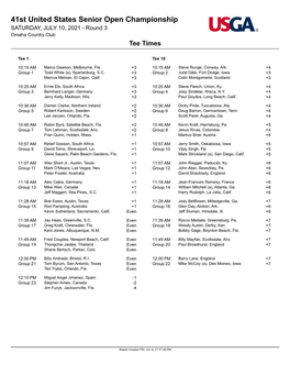 41St United States Senior Open Championship SATURDAY, JULY 10, 2021 - Round 3 Omaha Country Club Tee Times