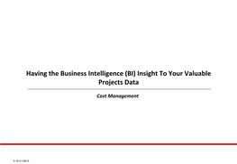 (BI) Insight to Your Valuable Projects Data