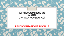 Istituto Comprensivo Mattei Civitella Roveto ( Aq)