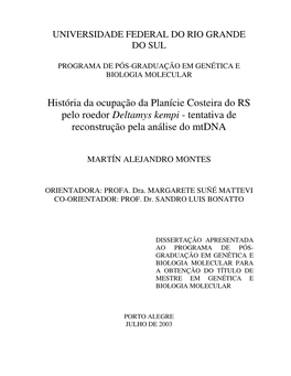 História Da Ocupação Da Planície Costeira Do RS Pelo Roedor Deltamys Kempi - Tentativa De Reconstrução Pela Análise Do Mtdna