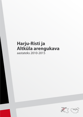 Harju-Risti Ja Altküla Arengukava Aastateks 2010-2015