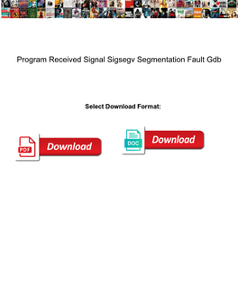 Program Received Signal Sigsegv Segmentation Fault Gdb