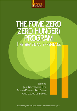The Fome Zero (Zero Hunger Program) : the Brazilian Experience