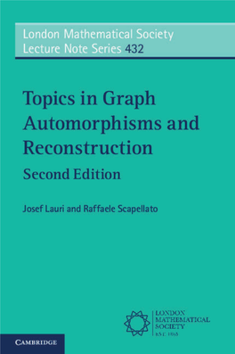 Topics in Graph Automorphisms and Reconstruction (2Nd Edition), J
