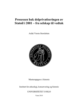 Prosessen Bak Delprivatiseringen Av Statoil I 2001 – Fra Selskap Til Vedtak