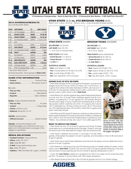 UTAH STATE FOOTBALL ® 12 Conference Championships • Back-To-Back Bowl Wins • 3 Consecutive Bowl Games • 8 NFL Draft Picks Since 2011 UTAH STATE (2-2) Vs