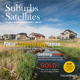 New Community Issue Go Inside Today’S Fastest-Growing Neighbourhoods Getting Warm Okotoks’ New Subdivisions Are Heating up with Buyer Activity