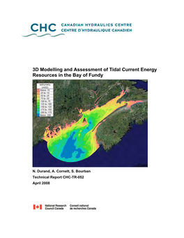 3D Modelling and Assessment of Tidal Current Energy Resources in the Bay of Fundy