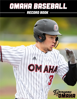 OMAHA BASEBALLBASEBALL Record Book OMAHA OMAHA BASEBALL MAVERICK HISTORY at a GLANCE