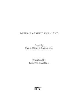 DEFENSE AGAINST the NIGHT Poems by Fazil Hüsnü Dağlarca