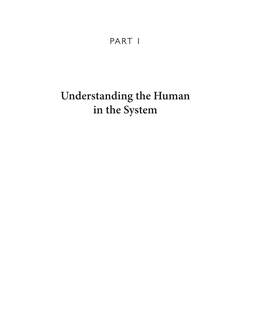 Understanding the Human in the System