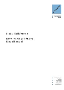 Stadt Heilsbronn Entwicklungskonzept Einzelhandel Stadt Heilsbronn Entwicklungskonzept Einzelhandel